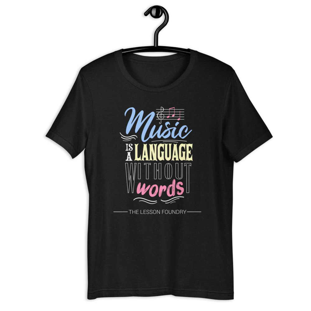 Music Is a Language Without Words T-Shirt